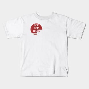 ICE ICE BABY Kids T-Shirt